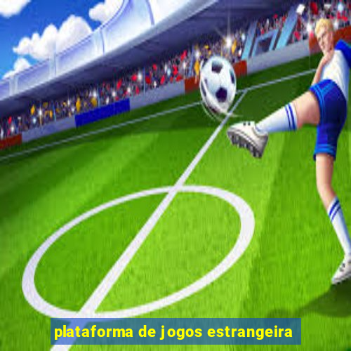 plataforma de jogos estrangeira